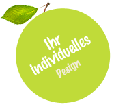 Ihr individuelles Design